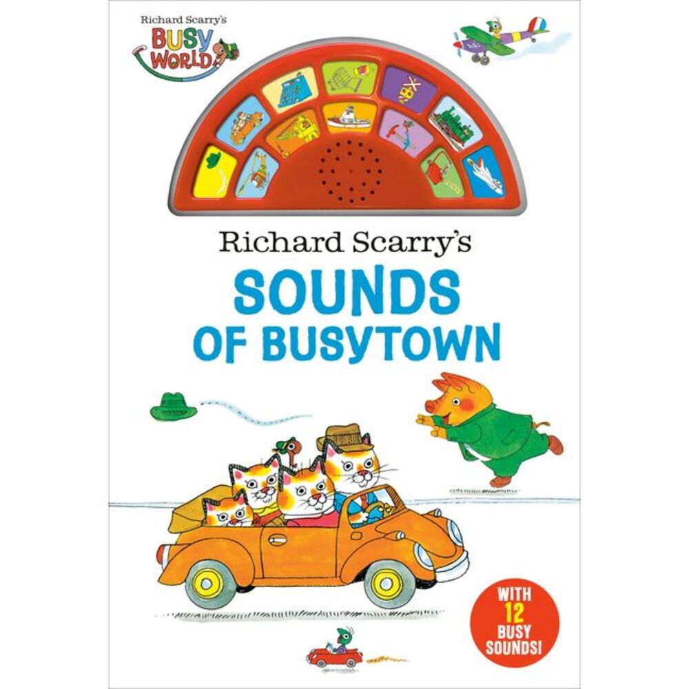 Richard Scarry's Sounds of Busytown [With Battery] -- Richard Scarry